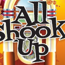 Broadway Bound to Present ALL SHOOK UP