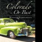 Winston Nightingale Releases COLORADO OR BUST