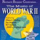Richard Skipper Celebrates The Songs of World War II Video