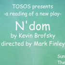 TOSOS Presents a Reading of Kevin Brofsky's N'DOM Video
