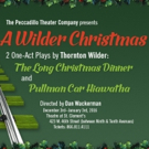 Peccadillo Theater's A WILDER CHRISTMAS Kicks Off the Holiday Season Tonight Video