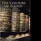 Anupam Sen Gupta Pens THE COLOURS OF SOUND