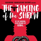 Baltimore Shakespeare Factory Presents THE TAMING OF THE SHREW