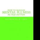 Katherine M. Chin Shares HOW TO MANAGE MENTAL ILLNESS in New Book