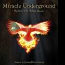 MIRACLE UNDERGROUND is Released
