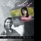 Braggie Anne Mabry Pens THE DAY I MET MY SELF