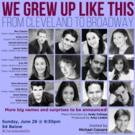 Corey Cott & More Cleveland Natives Set for 'WE GREW UP LIKE THIS' at 54 Below, 6/28 Video