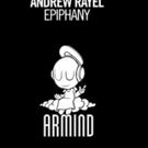 Andrew Rayel Releases 'Epiphany,' Third Single from New Album Video