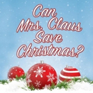 Barn Theatre's CAN MRS. CLAUS SAVE CHRISTMAS? Opens 12/12 Video