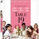 Anna Kendrick Stars in TABLE 19, Arriving on Digital HD, Blu-ray/DVD & More 6/13 Video
