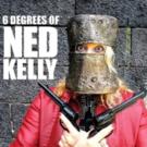 BWW Review:  Melita Rowston's 6 DEGREES OF NED KELLY Is A Fabulous Blend of Family Stories, Australian History And An Obsession with Shit Tourism