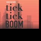 Pursued by Bear Set to Produce TICK, TICK...BOOM! This April