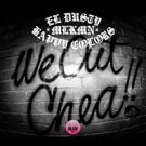 El Dusty to Release 'We Out Chea' This Today; MADE IN CORPUS Album Out This Year Video