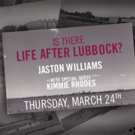 Jaston Williams and Kimmie Rhodes to Bring IS THERE LIFE AFTER LUBBOCK? to the Paramo Video
