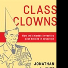 New Book from Columbia Business School Professor, CLASS CLOWNS, is Released Video