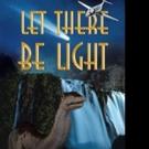 LET THERE BE LIGHT is Released Video