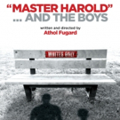 Signature's 'MASTER HAROLD'...AND THE BOYS Extends An Additional Week