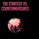TAX STRATEGY VS. COUNTERMEASURES is Released