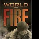 W.D. Laremore Pens WORLD ON FIRE
