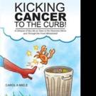 KICKING CANCER TO THE CURB! is Released