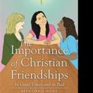 New Book Reinforces THE IMPORTANCE OF CHRISTIAN FRIENDSHIPS Video