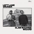 Left Lane Cruiser Premieres New Track 'Still Rollin'