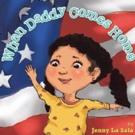 New Children's Book, WHEN DADDY COMES HOME, is Released