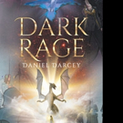 Daniel Darcey Releases DARK RAGE Video