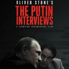 SHOWTIME Releases New Trailer and Extended Clip for THE PUTIN INTERVIEWS Video