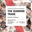 Actors Theatre's Apprentice/Intern Company to Present THE DIAMOND TRADE, 9/28 Video