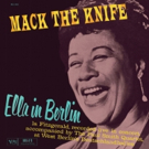 Ella Fitzgerald's 'Mack the Knife: Ella In Berlin' & More to Be Reissued on Vinyl LPs
