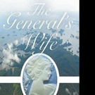 New Historical Novel THE GENERAL'S WIFE is Released