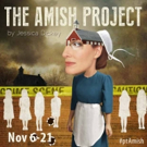 Bleeding Heart Theatre to Present THE AMISH PROJECT Next Month Video