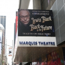 Up on the Marquee: LEWIS BLACK: BLACK TO THE FUTURE