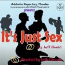 BWW Reviews: IT'S JUST SEX Asks Whether There Is Such A Things As Sex Without Consequences