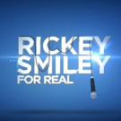 Sneak Peek: RICKEY SMILEY FOR REAL Returns to TV One for Season 4, 6/13
