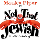 Monica Piper's NOT THAT JEWISH Opens This Weekend Off-Broadway Video