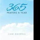 Liam Maxwell Launches New Marketing Campaign for 365 PRAYERS A YEAR
