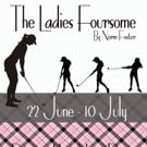 Hudson Village Theatre to Present THE LADIES FOURSOME, 6/22-7/10 Video