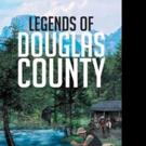 Richard Givens Releases LEGENDS OF DOUGLAS COUNTY
