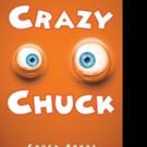 Chuck Rohde Releases Autobiography, CRAZY CHUCK