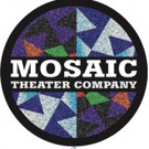 Mosaic Theater Company Announces 2017-18 Season Three Lineup