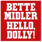 HELLO, DOLLY! Wins 2017 Tony Award for Best Revival of a Musical