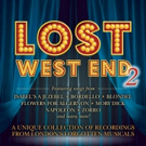 LOST WEST END 2 Album to be Released in July
