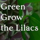 GREEN GROW THE LILACS Runs Now thru 9/26 at Theatricum Botanicum Video