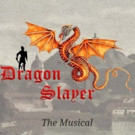 Tony Scialli's DRAGON SLAYER THE MUSICAL Gets World Premiere This January Video