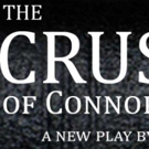 New Play THE CRUSADE OF CONNOR STEPHENS to Bow Off-Broadway This June Video