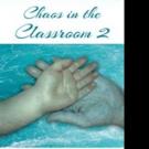 BL Moran Launches CHAOS IN THE CLASSROOM 2