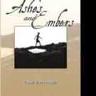 Fictional Memoir ASHES AND EMBERS is Released