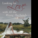 Tee Fuller Launches First Book, LOOKING FOR LOVE IN ALL THE WRONG HUSBANDS